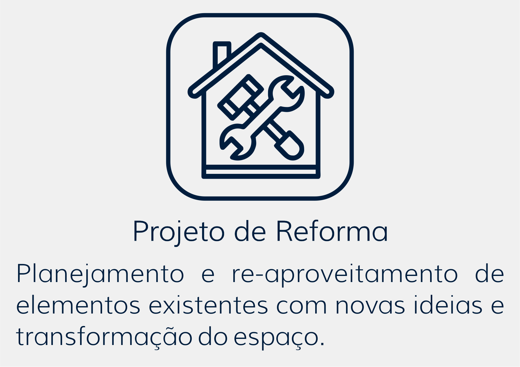 Projeto de Reforma, planejamento e re-aproveitamento de elementos existentes com novas ideias e transformação do espaço.